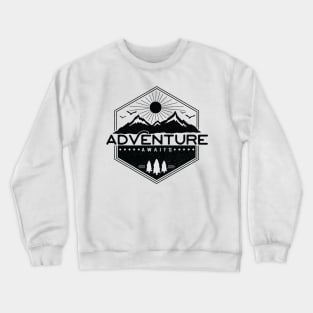 ADVENTURE AWAITS Crewneck Sweatshirt